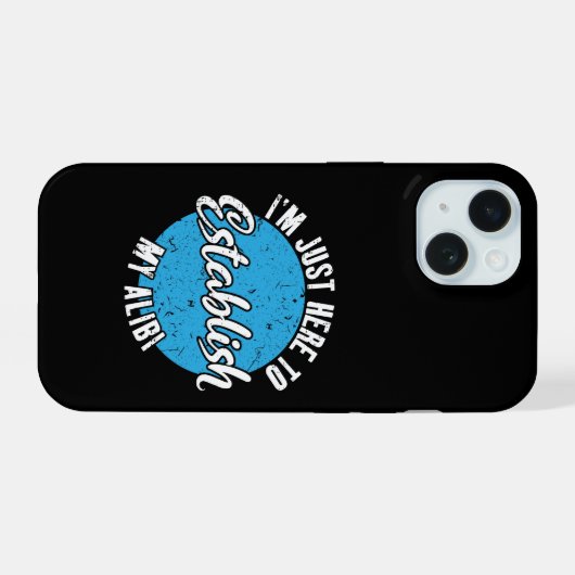 Mijn Alibi Vestigen Funny Sarcastische Citaat Cade iPhone 15 Case (Achterkant horizontaal)