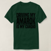 Mijn Amarok besturen is mijn cardioTShirt T-shirt (Design voorkant)