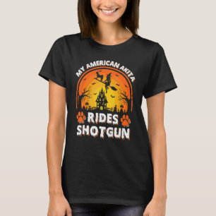 Mijn Amerikaanse Akita Dog Ride Witch Shotgun Hall T-shirt