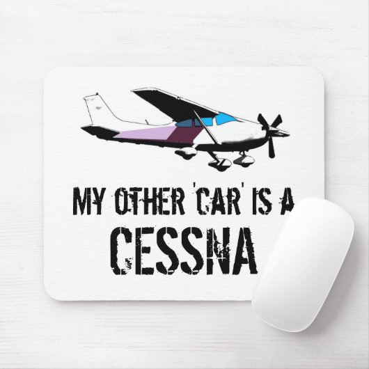 Mijn andere auto is een Cessna Muismat (Met muis)