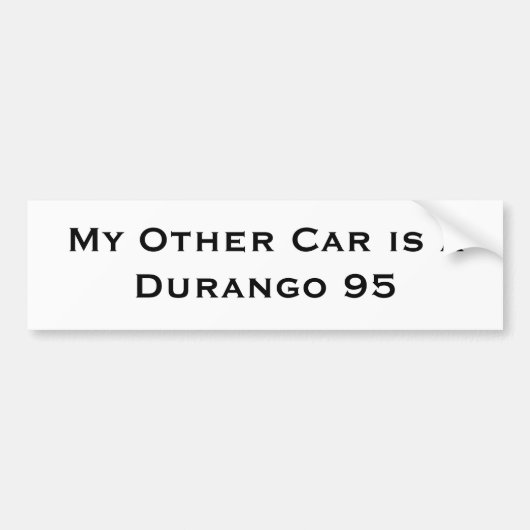 Mijn andere auto is een Durango 95 Bumpersticker (Voorkant)