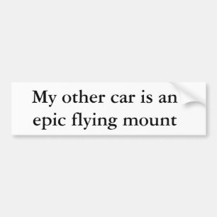 Mijn andere auto is een epische vliegende mount bumpersticker