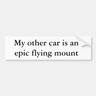 Mijn andere auto is een epische vliegende mount bumpersticker