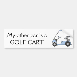 "Mijn andere auto is een golfkar." Bumpersticker