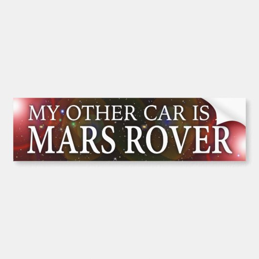 "MIJN ANDERE AUTO IS EEN MARS ROVER" BUMPERSTICKER (Voorkant)