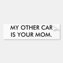 MIJN ANDERE AUTO IS JE MOM.