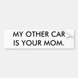 MIJN ANDERE AUTO IS JE MOM. BUMPERSTICKER