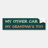 MIJN ANDERE AUTO IS MIJN GRANDMA TE BUMPERSTICKER (Voorkant)