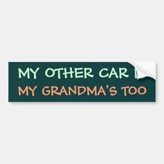 MIJN ANDERE AUTO IS MIJN GRANDMA TE BUMPERSTICKER (Voorkant)