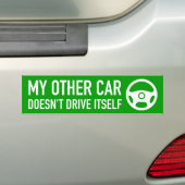 Mijn andere auto rijdt zichzelf niet bumpersticker (Op auto)
