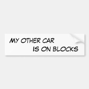 Mijn andere auto staat op blokjes, grappig uitgesp bumpersticker