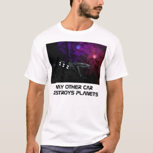 Mijn andere auto vernietigt Planeten T-shirt