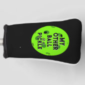Mijn andere bal is een augurk golfer groene pickle golfheadcover (Voorkant)