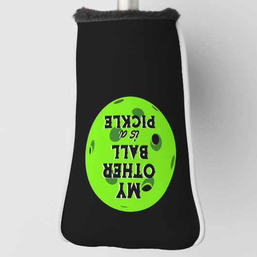 Mijn andere bal is een augurk golfer groene pickle golfheadcover (Draai 90)