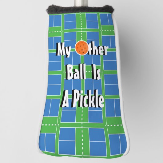 Mijn andere bal is een pickle, Pickleball Courts Golfheadcover (Draai 90)