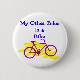 Mijn andere Bike is een Bike-Gekke wielerschotel Ronde Button 5,7 Cm