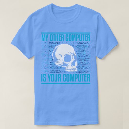 Mijn andere computer is de hacker van uw computer t-shirt (Design voorkant)
