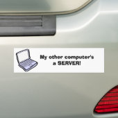 Mijn andere computer is een SERVER! Bumpersticker (Op auto)