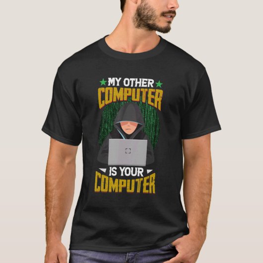 Mijn andere computer is uw computerprogrammahack t-shirt (Voorkant)