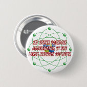 Mijn andere deeltjesversneller-badge ronde button 5,7 cm (Voorkant /achterkant)
