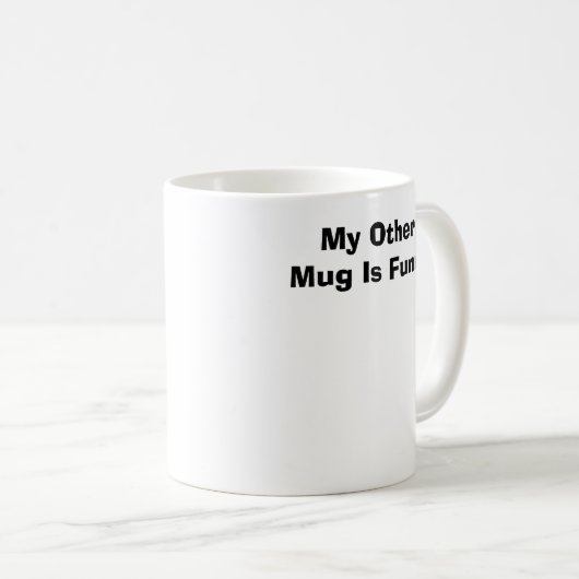 Mijn andere Mok is grappig (Voorkant rechts)