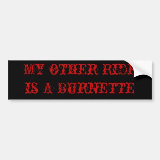 Mijn andere Ride is een Brunette Bumpersticker (Voorkant)