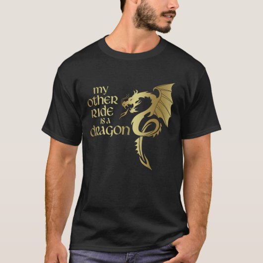 Mijn andere Ride is een Dragon Medieval Renaissanc T-shirt (Voorkant)