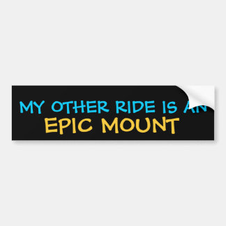 MIJN ANDERE RIDE IS EEN EPIC-BEDRAG BUMPERSTICKER