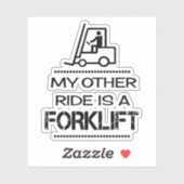 Mijn andere Ride is een vorklift Sticker (Vel)