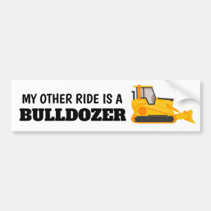 Mijn andere rit is een bulldozer bumpersticker