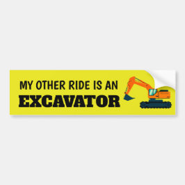 Mijn andere rit is een graafmachine bumpersticker