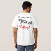 Mijn andere rit is een Mustang T-shirt (Achterkant volledig)