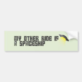 Mijn andere rit is een ruimteschip bumpersticker (Voorkant)