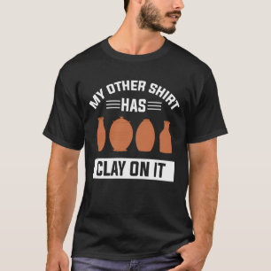 Mijn andere shirt heeft klei op het grappige aarde