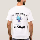 Mijn andere Shirt is een hologram - Funny Sci-Fi G (Achterkant)