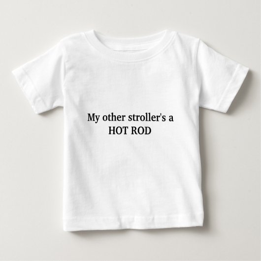 Mijn andere stroller is een HOT ROD shirt (Voorkant)