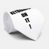 Mijn andere Stropdas Funny Keyboard Humor Motto (Opgerold)