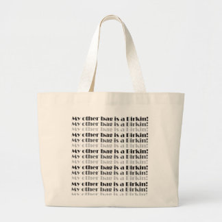 Mijn andere tas is een Birkin. Tas voor winkelen