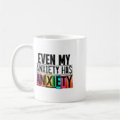 Mijn angst heeft een leuk bewustzijn van geestelij koffiemok (Links)