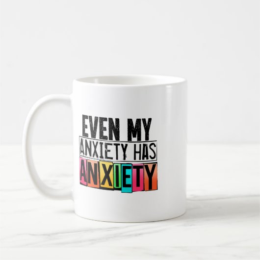 Mijn angst heeft een leuk bewustzijn van geestelij koffiemok (Links)