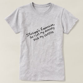 Mijn angst kiest mijn outfits t-shirt