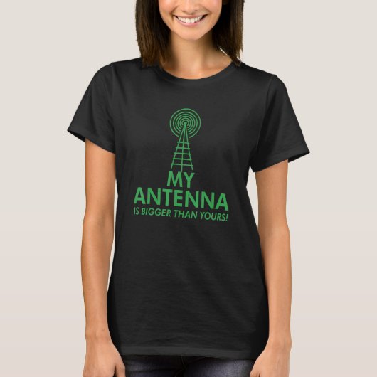 Mijn antenne is groter dan de jouwe Funny Nerdy Ha T-shirt (Voorkant)