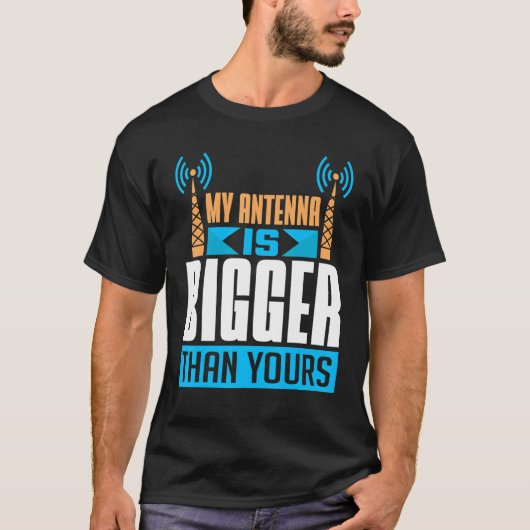 Mijn antenne is groter dan uw radiooperator t-shirt (Voorkant)