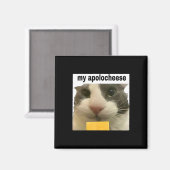 Mijn Apolocheese Grappige Kat Meme Brainrot Gen Z  Magneet (Voorkant / Achterkant)