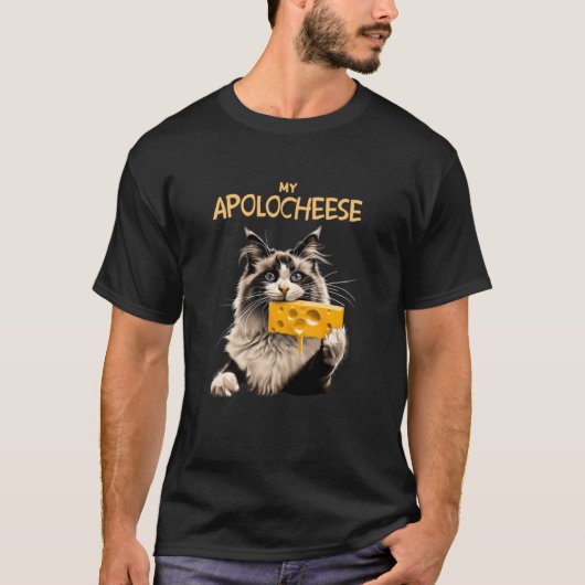 Mijn Apolocheese Pun Kitten Ragdoll Ragdoll Kat T-shirt (Voorkant)