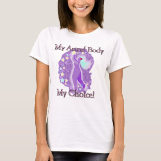 Mijn astrale lichaam mijn keuze t-shirt