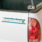 Mijn Australische herder is dat alles! Bumpersticker (Op Truck)