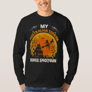 Mijn Australische Terriër Hond Rijdt Schot Shotgun T-shirt
