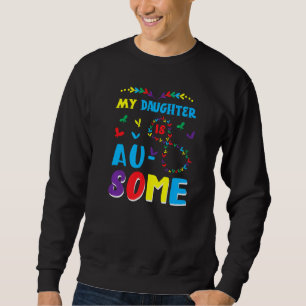 Mijn autistische dochter is Geweldige Autisme Awar Trui
