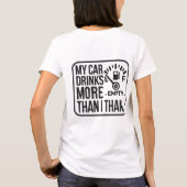 Mijn auto drink meer dan ik t-shirt (Achterkant)